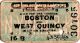 107 1897 Railroad ticket Boston W Quincy